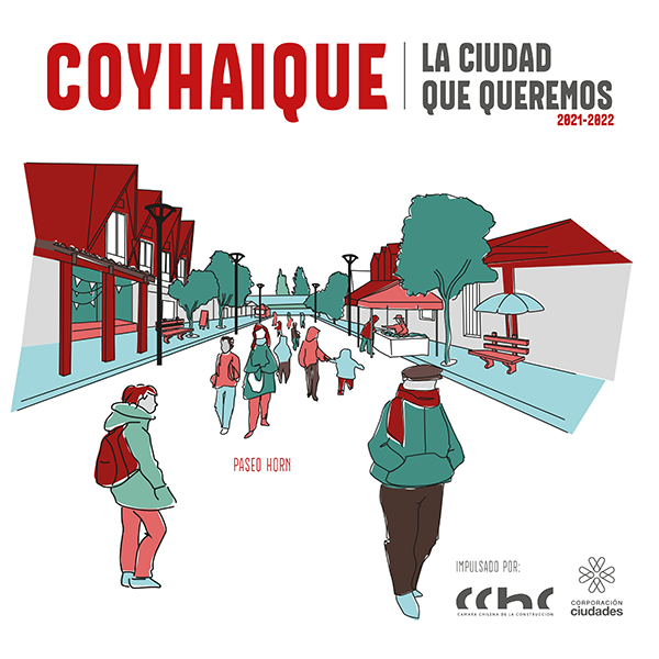 Coyhaique, la ciudad que queremos